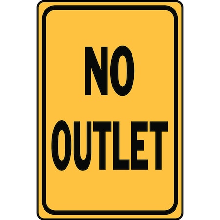 Hy-Ko No Outlet Sign 12" x 18" A61024